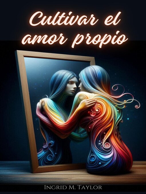 Title details for Cultivar el Amor Propio by Ingrid M Taylor - Available